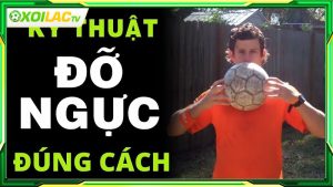 Kỹ thuật kiểm soát bóng bằng ngực là gì?
